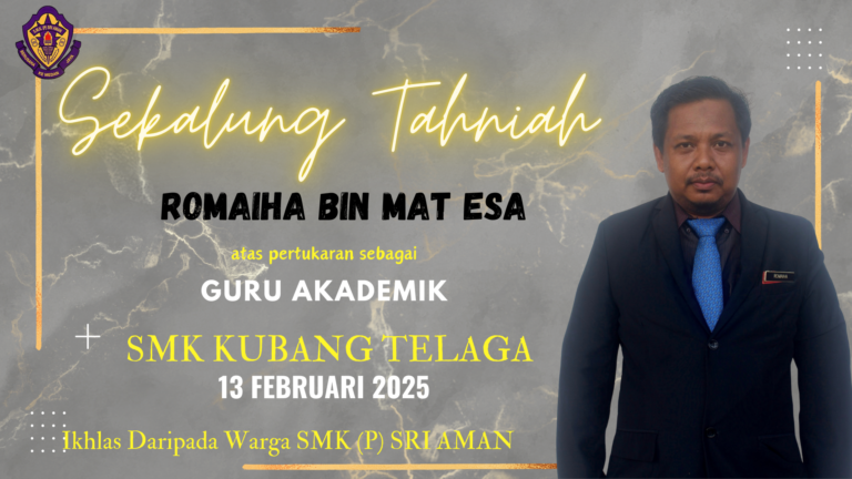 SEKALUNG TAHNIAH DIUCAPKAN KEPADA ENCIK ROMAIHA BIN MAT ISA