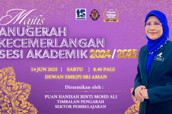 MAJLIS ANUGERAH KECEMERLANGAN SESI AKADEMIK 2024/2025