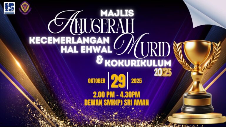MAJLIS ANUGERAH KECEMERLANGAN HAL EHWAL MURID DAN KOKURIKULUM 2025