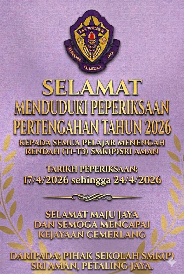 SELAMAT MENDUDUKI PEPERIKSAAN PERTENGAHAN TAHUN KEPADA SEMUA MURID MENENGAH RENDAH (Ting 1- Ting 3) bermula 17 /4/ 2026 – 24/4/2026